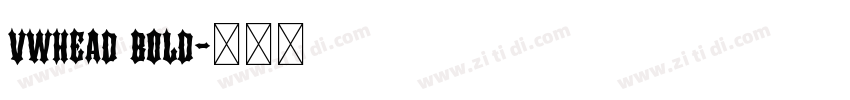 vwhead bold字体转换 vwhead bold字体转换